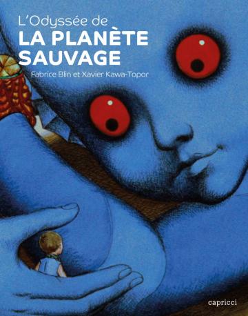 visuel L'Odyssée de la "Planète sauvage"